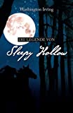 The Legend of Sleepy Hollow: Washington Irving (Classics of World Literature)