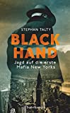 Black Hand: Hunting New York's First Mafia (suhrkamp taschenbuch)