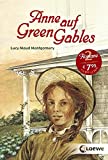 Anne on Green Gables: Contains the volumes "Anne on Green Gables' and "Anne in Avonlea" - children's book classics from 11 years onwards